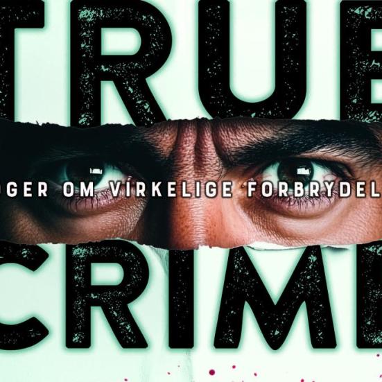 True crime - bøger om virkelige forbrydelser