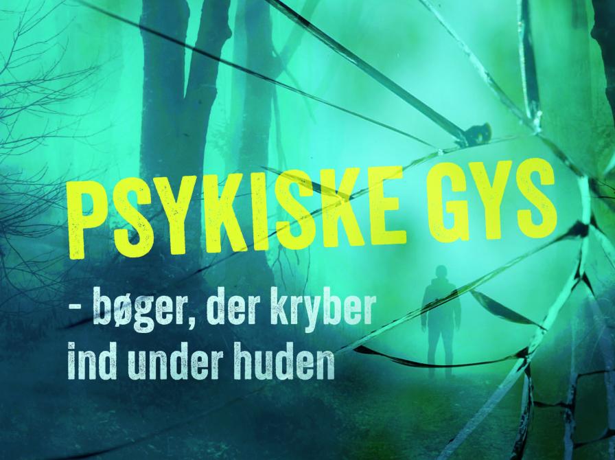 Psykiske gys - bøger, der kryber ind under huden